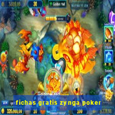 fichas gratis zynga poker